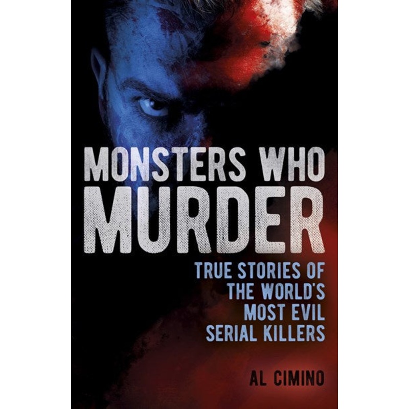 Monsters Who Murder