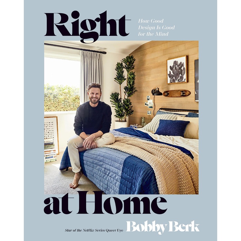 Right at Home: How Good Design Is Good for the Mind: An Interior Design Book Hardcover